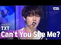 TXT(투모로우바이투게더) - Can't You See Me?(세계가 불타버린 밤, 우린...) @인기가요 inkigayo 20200524