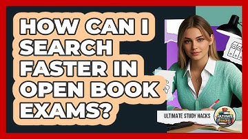 How Can I Search Faster In Open Book Exams? - Ultimate Study Hacks