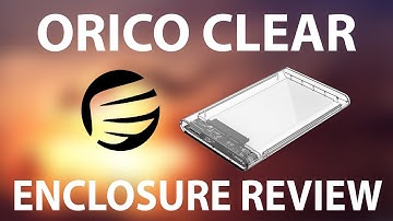 Orico Transparent Hard Drive Enclosure Review