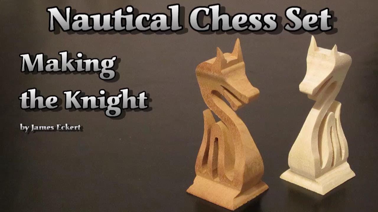 Nautical Chess Set: Making the Knight - YouTube