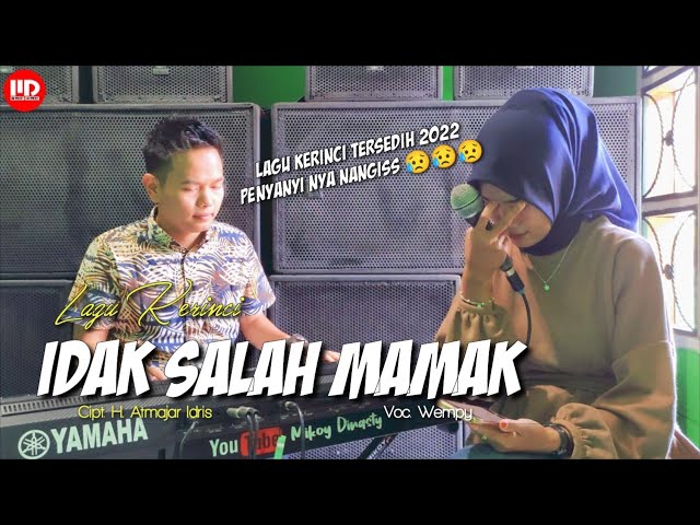 IDAK SALAH MAMAK (Cover) - Lagu Kerinci Sedih TERBARU !!! #Wempy class=