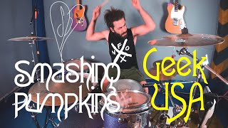 SMASHING PUMPKINS - GEEK USA | DRUM COVER