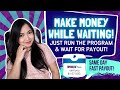 Make Money Just By Waiting! Legit App with Payout Proof!