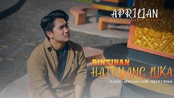 Aprilian - Rintihan Hati Yang Luka ( Official Music Video )