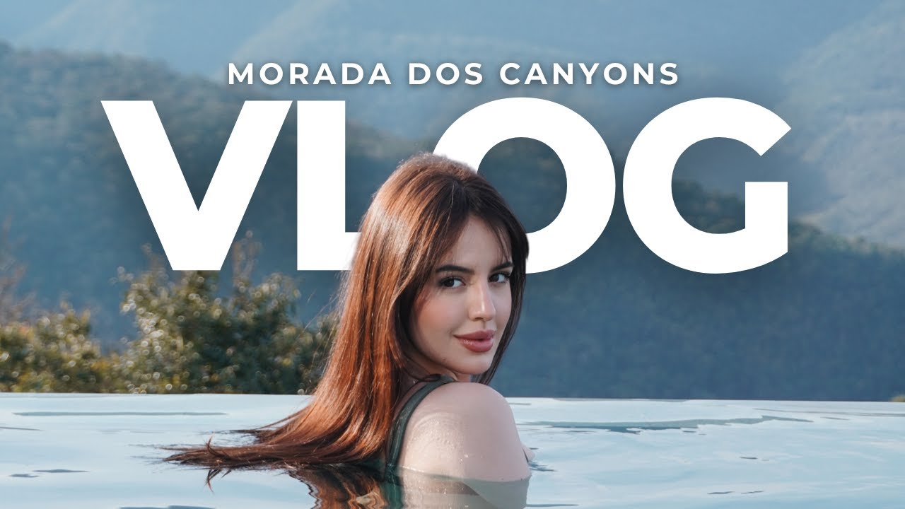 MORADA DOS CANYONS  - VLOG