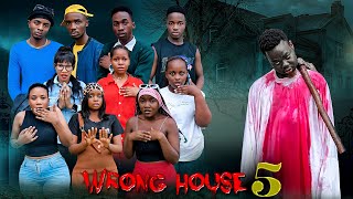Wrong House 5 