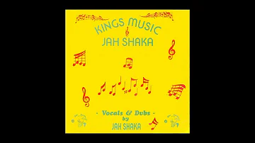 Jah Shaka – Kings Music