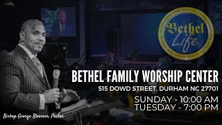 8-16-20 Sunday Service | Bishop George Bloomer | Bethel Family Worship Center