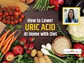 How to lower URIC ACID at home with diet