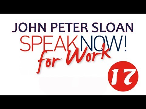 John Peter Sloan - Speak Now! For Work 17/20
