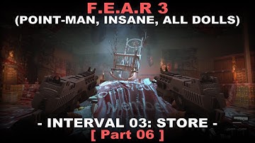 FEAR 3 Walkthrough part 6 ( Insane, All dolls, No commentary ✔ ) Store #02