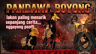 PANDAWA BOYONG lakon paling menarik nggayeng polll # kiseno nugroho