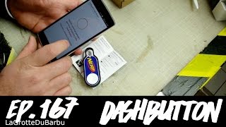 Full Tentative foirreuse de hack du Dash Button de Amazon - Ep 167 - DashButton Update
