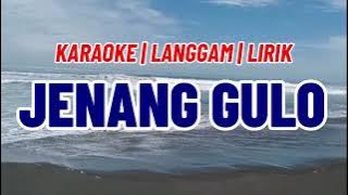 JENANG GULO - KARAOKE LANGGAM - DENGAN LIRIK