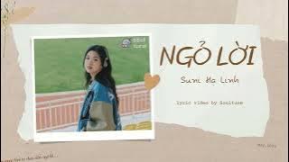 Suni Hạ Linh | Ngỏ lời | Lyric video