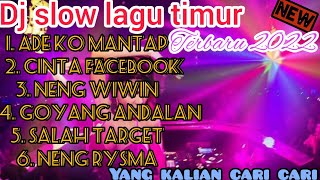 Dj Slow lagu timur || ade ko mantap || neng rysma viral 2022