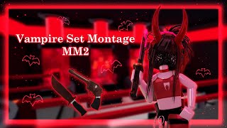 Vampire Set Montage! | MM2