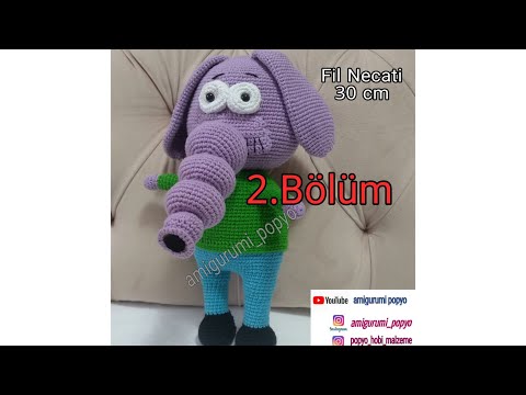 Amigurumi fil Necati 2.Bölüm