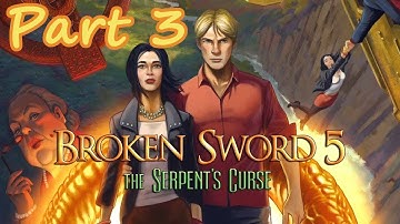 Broken Sword 5: The Serpent
