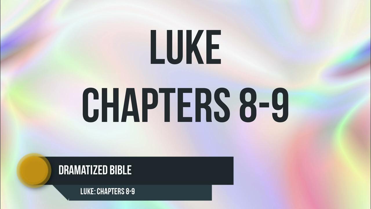 dramatized-bible-luke-8-9-youtube