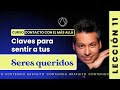 Claves para sentir a tus seres queridos (11/12)