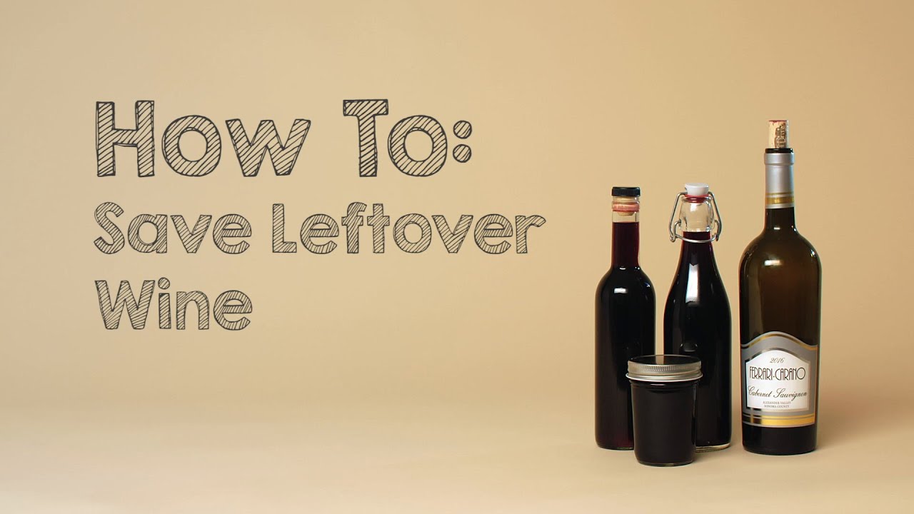 Wine 101 How To Save Leftover Wine Youtube