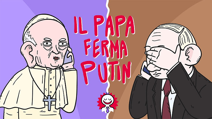 IL PAPA FERMA PUTIN