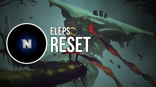 [Dubstep] ELEPS - Reset