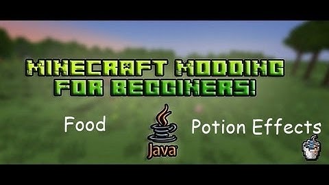 Forge Modding Tutorials #5: Food  and Potion Effects(1.6.2)