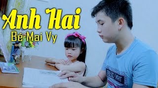 Bé Mai Vy - Anh Hai - Thần Đồng Âm Nhạc Bé MAI VY ♪ Nhạc Thiếu Nhi Cho Bé Cho Gia Đình screenshot 3