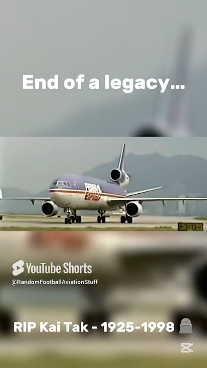Kai Tak airport - End of a legacy 😔#aviation #kaitak #legendary #hk #airport #sad #edit