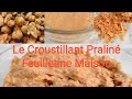 Le croustillant pralin feuilletine 100maison    