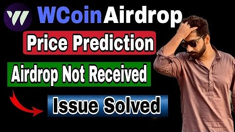 Wcoin Allocation Not Received Issue Solved || Wcoin Price Prediction || Wcoin Airdrop Not Received