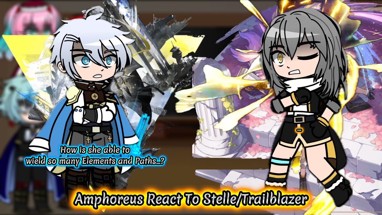 Реакция Амфореуса Хонкай Стар Рейл на Стеллу/Трейлблейзер || HSR || Реакция Гачи.