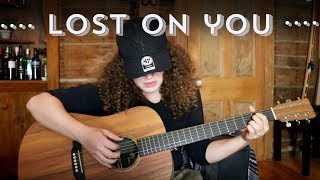 LP - Lost On You Cover