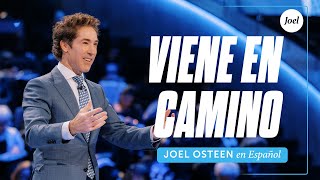 Viene en camino | Joel Osteen by Joel Osteen - En Español 147,559 views 5 months ago 27 minutes