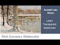 Watercolor Demonstration, &quot;Kendall Lake Winter&quot; Transparent Watercolor demo set to music