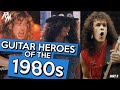 Guitar Heroes of the 1980&#39;s. (Part II) 🎸