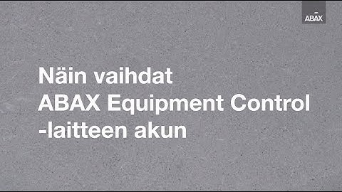 ABAX Equipment Control -laitteen akun vaihtaminen