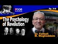 Roqe ep 318   the psychology of revolution  dr fathali m moghaddam roundup