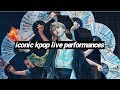 Iconic kpop live performances