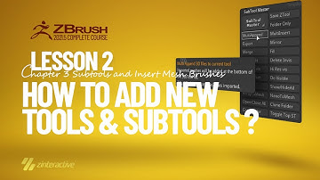 How to Add New Tools & Subtools in Zbrush? | Lesson 2 | Chapter3 | Zbrush 2021.5 Essentials Training