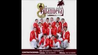 BANDA VILLANUEVA - DAME UNA SEÑAL CHIQUTA