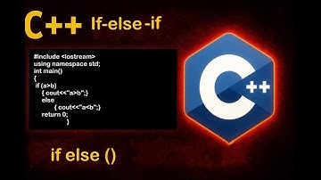 C++ Lecture 5: If-Else If Ladder Explained | Multiple Conditions in C++ Made Easy