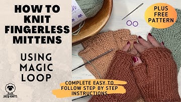 How to knit fingerless mittens using the magic loop. Easy to follow instructions.
