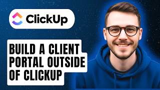 How To Build A Client Portal Outside Of Clickup [2026 Guide]
