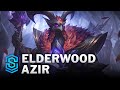 Elderwood Azir Skin Spotlight - League of Legends