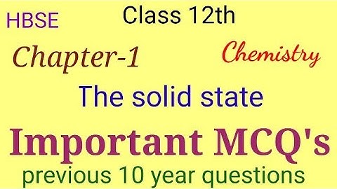 Class 12th HBSE Chapter-1/The solid state#important MCQ