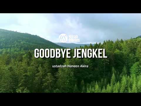 goodbye-jengkel---ustadzah-haneen-akira