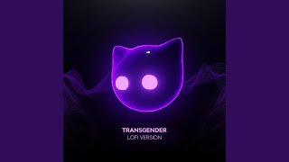 Transgender - lofi version